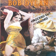 Knocked Out Loaded by Bob Dylan
