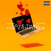 Love Thru The Computer by Gucci Mane feat. Justin Bieber