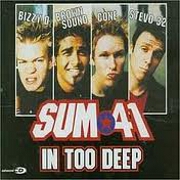 IN TOO DEEP by Sum 41