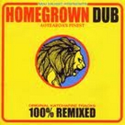Homegrown Dub: 100% Remixed by Katchafire