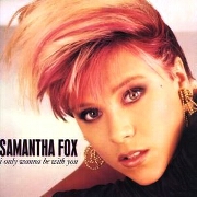 I Only Wanna Be With You by Samantha Fox