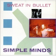 Sweat In Bullett by Simple Minds