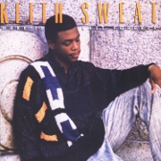 Make It Last Forever by Keith Sweat