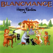 Happy Families by Blancmange