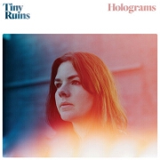 Holograms by Tiny Ruins