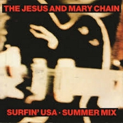 Surfin' Usa by The Jesus & Mary Chain