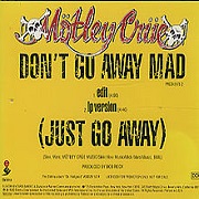 Don't Go Away Mad by Motley Crue