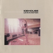 Love In Motion by Icehouse
