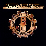 Four Wheel Drive by Bachman Turner Overdrive