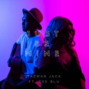 Just Be Mine by Tazman Jack feat. Cee Blu