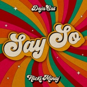 Say So (Remix) by Doja Cat feat. Nicki Minaj