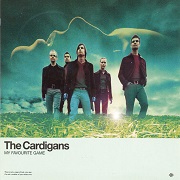My Favourite Game by The Cardigans