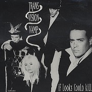 If Looks Could Kill by Transvision Vamp