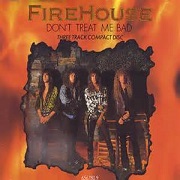 Don't Treat Me Bad by Firehouse