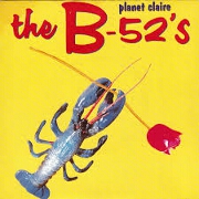 Planet Claire by The B-52's