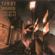 Dare To Be Different by Tommy Emmanuel
