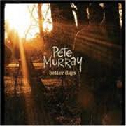 Better Days by Pete Murray