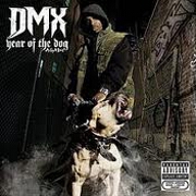 Year Of The Dog Again by DMX