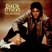 This Ole House by Shakin' Stevens
