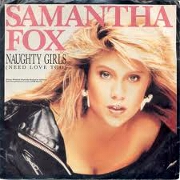 Naughty Girls (Need Love Too) by Samantha Fox