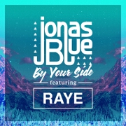 By Your Side by Jonas Blue feat. Raye