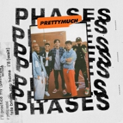 Phases by PRETTYMUCH