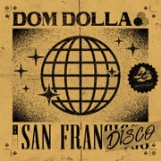 San Frandisco by Dom Dolla