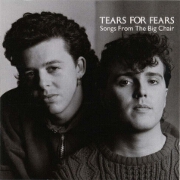 Songs From The Big Chair by Tears for Fears