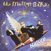 Nature by The Mutton Birds