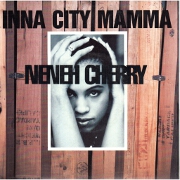 Inna City Mama by Neneh Cherry