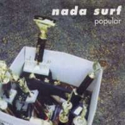 Popular by Nada Surf