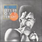 Let's Go Out Tonight by Nile Rodgers