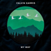 My Way by Calvin Harris