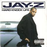 HARD KNOCK LIFE by Jay Z