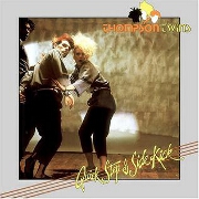 Quick Step And Side Kick by Thompson Twins