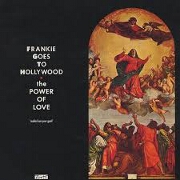 The Power Of Love by Frankie Goes to Hollywood