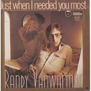 Just When I Needed You Most by Randy Van Warmer