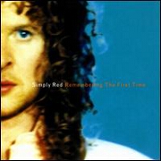 Remembering The First Time by Simply Red