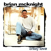 Crazy Love by Brian McKnight