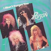 I Won't Forget You by Poison