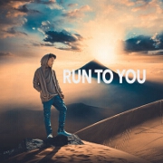 Run To You