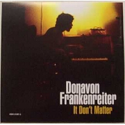 It Don't Matter by Donavon Frankenreiter