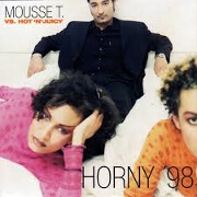 HORNY '98 by Mousse T vs Hot n Juicy