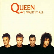 I Want It All by Queen