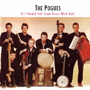 If I Should Fall From Grace by The Pogues
