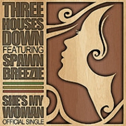 She's My Woman by Three Houses Down feat. Spawnbreezie