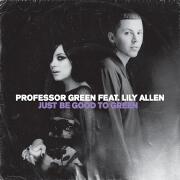 Just Be Good To Green by Professor Green feat. Lily Allen