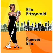 Forever Ella by Ella Fitzgerald