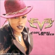 GOT WHAT YOU NEED by Eve