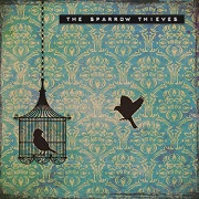 The Sparrow Thieves by The Sparrow Thieves